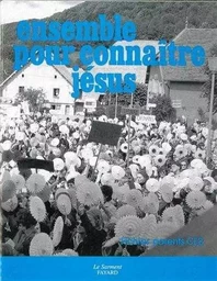 Ensemble pour connaître Jésus. Livre parents, CE2