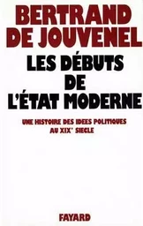 Les Débuts de l'Etat moderne