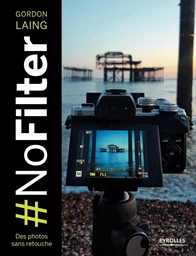 #NoFilter - Des photos sans retouche