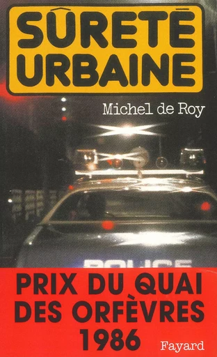 Sûreté urbaine - Michel deRoy - FAYARD