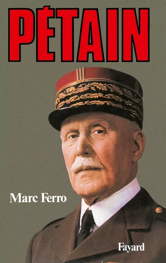 Pétain - Marc Ferro - FAYARD