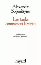 Les Tanks connaissent la vérité