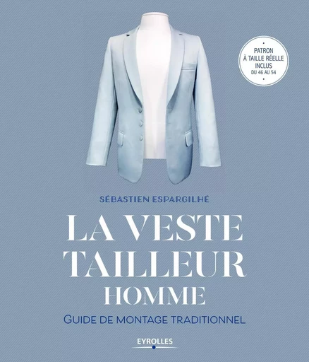 La veste tailleur homme - Sébastien Espargilhé - EYROLLES