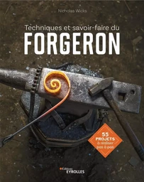 Techniques et savoir-faire du forgeron