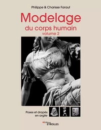 Modelage du corps humain - Volume 2