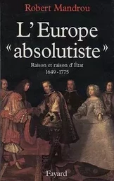 L'Europe «absolutiste»