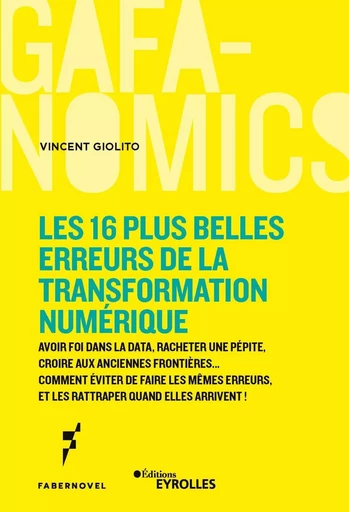 Les 16 plus belles erreurs de la transformation numérique - Vincent Giolito - EYROLLES