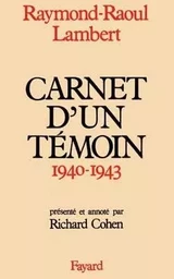 Carnets d'un témoin (1940-1943)