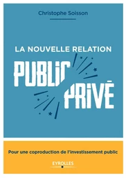 LA NOUVELLE RELATION PUBLIC PRIVE