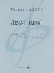 VERSANT TEMPERE - 6 MINIATURES POUR ORGUE