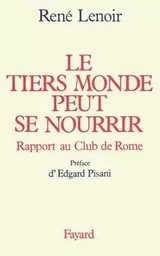 Le Tiers Monde peut se nourrir