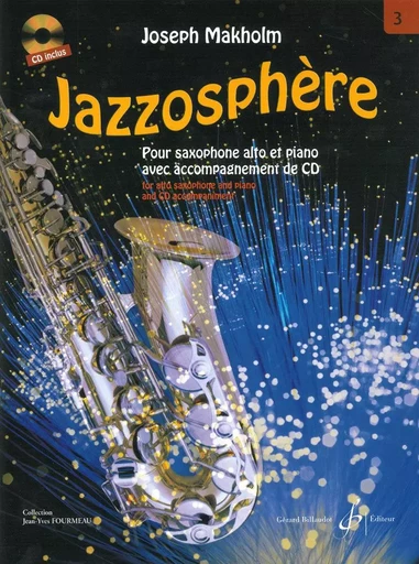 JAZZOSPHERE VOLUME 3 - SAXOPHONE -  MAKHOLM JOSEPH - BILLAUDOT