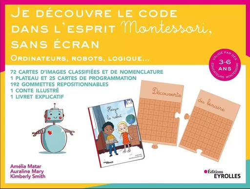 Je découvre le code dans l'esprit Montessori, sans écran - Amélia Matar, Auraline Mary, Kimberly Smith - EYROLLES