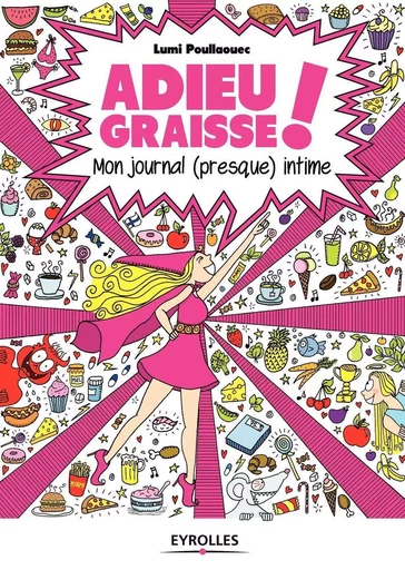 Adieu graisse ! - Lumi Poullaouec - EYROLLES