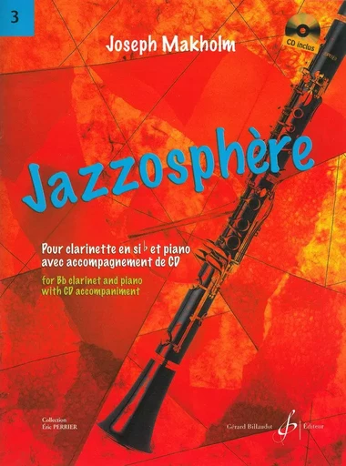 JAZZOSPHERE VOLUME 3 - CLARINETTE -  MAKHOLM JOSEPH - BILLAUDOT