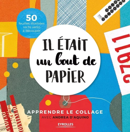 Il était un bout de papier - Andrea D'Aquino - EYROLLES