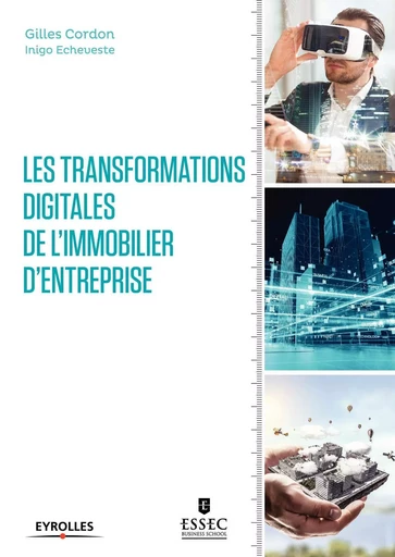 Les transformations digitales de l'immobilier d'entreprise - Gilles Cordon - EYROLLES