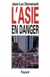 L'Asie en danger