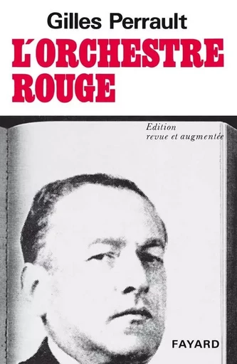 L'Orchestre rouge - Gilles Perrault - FAYARD