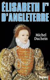 Elisabeth Ire d'Angleterre