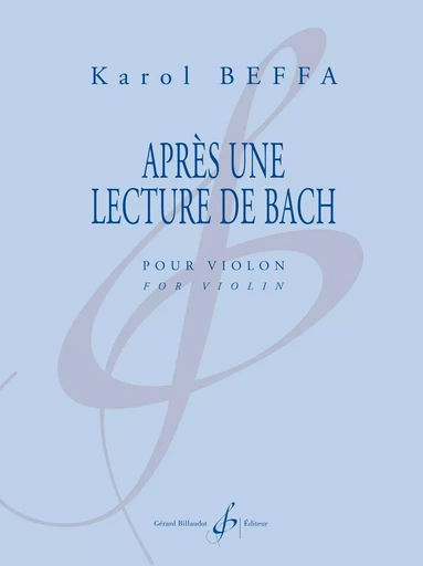 APRES UNE LECTURE DE BACH -  BEFFA KAROL - BILLAUDOT