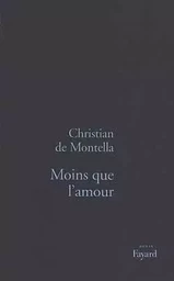 Moins que l'amour