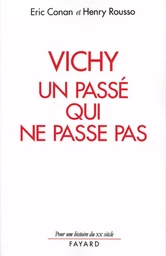 Vichy, un passé qui ne passe pas