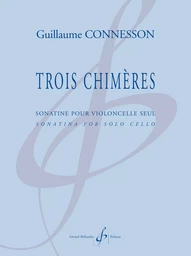 TROIS CHIMERES