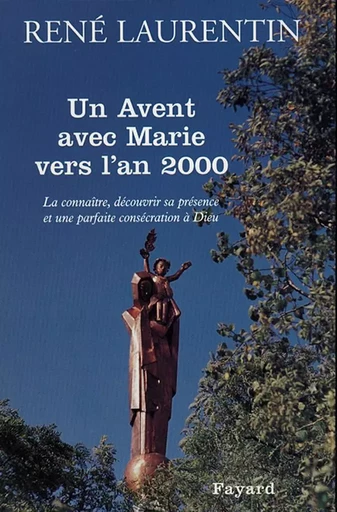 Un Avent avec Marie vers l'an 2000 - René Laurentin - FAYARD