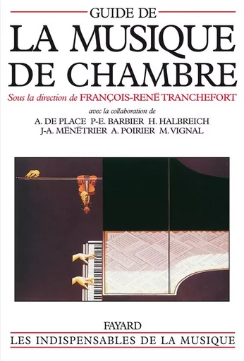 Guide de la musique de chambre - François-René Tranchefort - FAYARD