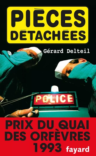 Pièces détachées - Gérard Delteil - FAYARD