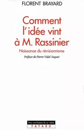 Comment l'idée vint à M. Rassinier