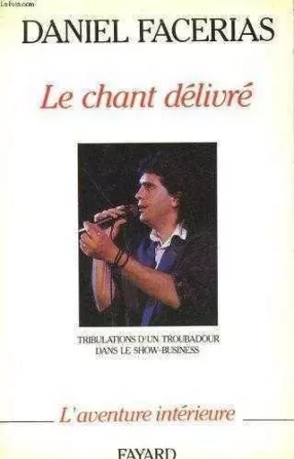 Le chant délivré - Daniel Facerias - JUBILE