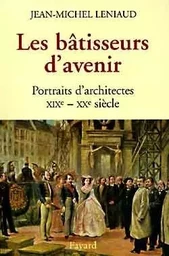 Les bâtisseurs d'avenir