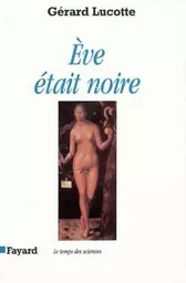 Eve était noire