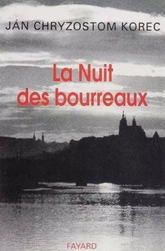 La nuit des bourreaux - Jan Chryzostom KOREC - JUBILE