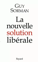 La nouvelle solution libérale