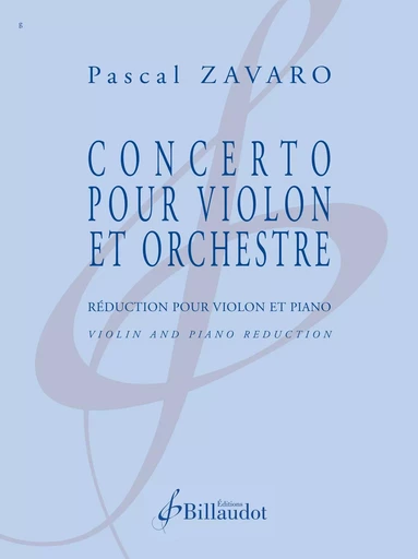 CONCERTO POUR VIOLON - REDUCTION POUR VIOLON ET PIANO - EDITION BILINGUE -  ZAVARO PASCAL - BILLAUDOT