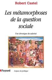 Les Métamorphoses de la question sociale