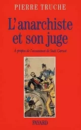 L'Anarchiste et son juge