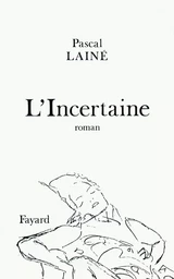 L'Incertaine