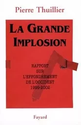 La Grande Implosion