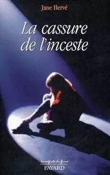 La Cassure de l'inceste