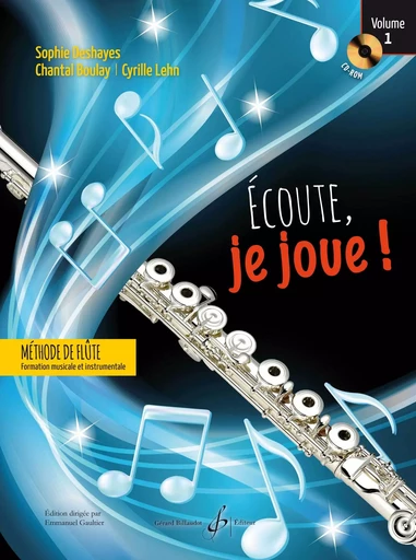 ECOUTE JE JOUE ! VOLUME 1 - FLUTE - CD OFFERT -  DESHAYES SOPHIE - BILLAUDOT