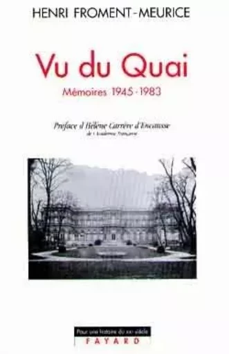 Vu du Quai - Henri Froment-Meurice - FAYARD