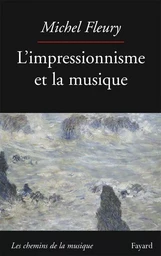 L'Impressionnisme et la musique