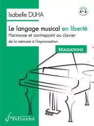 LE LANGAGE MUSICAL EN LIBERTE - REALISATIONS