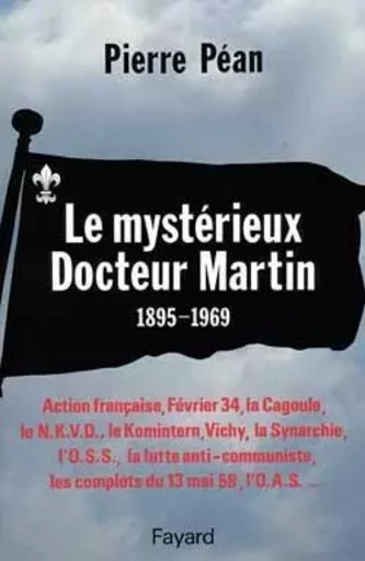 Le Mystérieux Docteur Martin - Pierre Péan - FAYARD