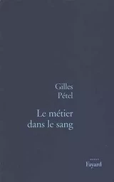 Le Métier dans le sang