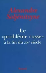 Le «Problème russe» à la fin du XXe siècle